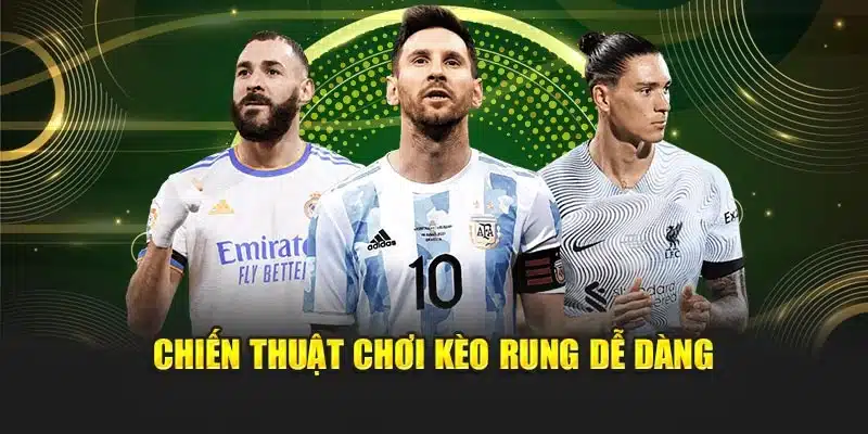 Kèo Rung V9bet – Phân Tích Theo Thời Gian Thực Dễ Dàng 3 Chiến thuật chơi kèo rung dễ dàng
